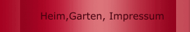 Heim,Garten, Impressum