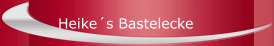 Heike´s Bastelecke